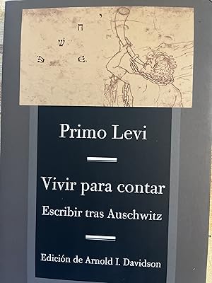 Seller image for VIVIR PARA CONTAR/ ESCRIBIR TRAS AUSCHWITZ for sale by Libros Macaon