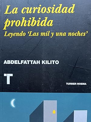 Imagen del vendedor de LA CURIOSIDAD PROHIBIDA. Leyendo "Las mil y una noches" a la venta por Libros Macaon