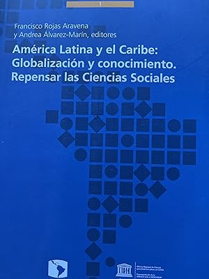 Seller image for AMRICA LATINA Y EL CARIBE: GLOBALIZACIN Y CONOCIMIENTO. Repensar las Ciencias Sociales for sale by Libros Macaon