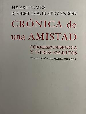 Seller image for CRNICA DE UNA AMISTAD. Correspondencia y otros escritos for sale by Libros Macaon