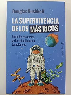 Seller image for La supervivencia de los ms ricos for sale by Libros nicos