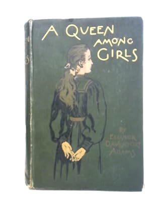 Bild des Verkufers fr A Queen Among Girls zum Verkauf von World of Rare Books