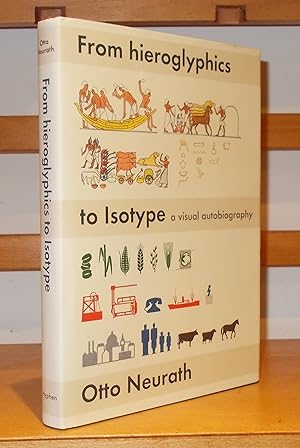 From Hieroglyphics to Isotype a Visual Autobiography