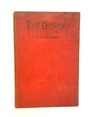 Image du vendeur pour The Dynamo: How Made and How Used mis en vente par World of Rare Books