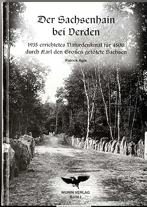 Imagen del vendedor de Der Sachsenhain bei Verden : 1935 errichtetes Naturdenkmal fr 4500 durch Karl den Groen gettete Sachsen a la venta por Dennis Wolter