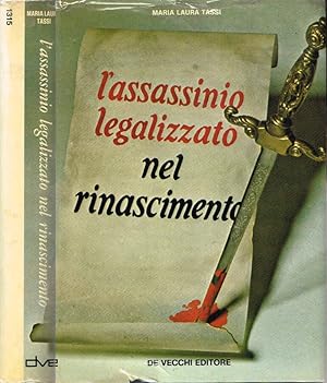 Immagine del venditore per L'assassinio legalizzato nel Rinascimento venduto da Biblioteca di Babele