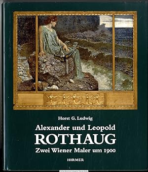 Alexander und Leopold Rothaug : zwei Wiener Maler um 1900