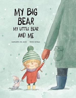 Imagen del vendedor de My Big Bear, My Little Bear and Me a la venta por GreatBookPrices