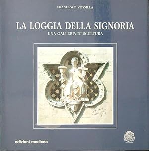 Seller image for La Loggia della Signoria for sale by Librodifaccia