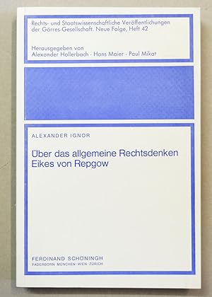 Bild des Verkufers fr ber das allgemeine Rechtsdenken Eikes von Repgow. (Rechts- und Staatswissenschaftliche Verffentlichungen der Grres-Gesellschaft, Neue Folge : Heft 42.) zum Verkauf von Antiquariat Martin Barbian & Grund GbR