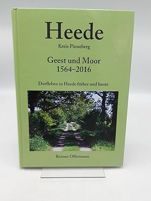 Heede Kreis Pinneberg Geest und Moor 1564 - 2016