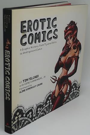 Seller image for EROTIC COMICS: A Graphic History from Tijuana Bibles to Underground Comic for sale by Booklegger's Fine Books ABAA