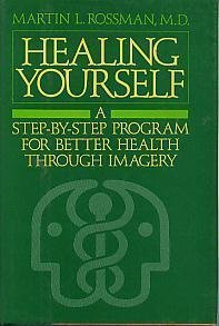 Bild des Verkufers fr Healing Yourself: A Step-By-Step Program for Better Health Through Imagery zum Verkauf von WeBuyBooks