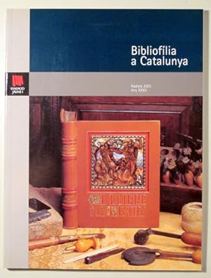 Immagine del venditore per BIBLIOFLIA A CATALUNYA des del s. XIX. Nadala 2001 - Barcelona 2001 - Il lustrat venduto da Llibres del Mirall