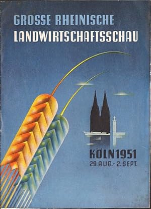 Große Rheinische Landwirtschaftsschau Köln 1951.