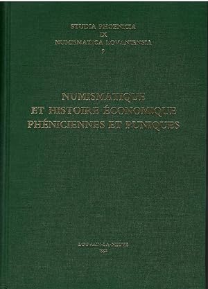 Seller image for Studia phoenicia t9. numismatique et histoire economique pheniciennes et puniques for sale by Libreria sottomarina - Studio Bibliografico