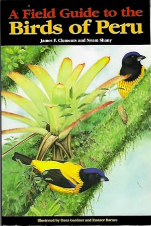 Imagen del vendedor de A Field Guide to the Birds of Peru a la venta por PEMBERLEY NATURAL HISTORY BOOKS BA, ABA