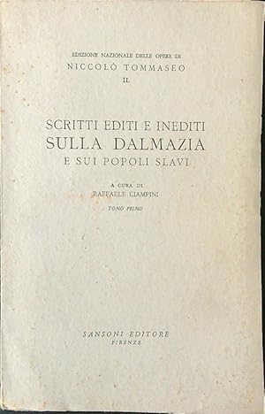 Bild des Verkufers fr Scritti editi e inediti sulla Dalmazia e sui popoli slavi 1 zum Verkauf von Librodifaccia