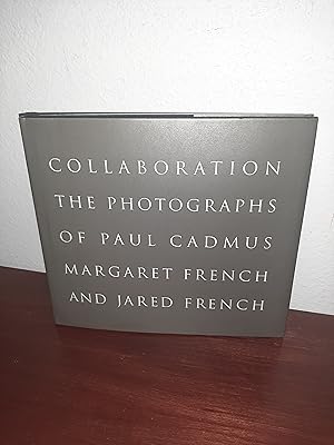 Seller image for Collaboration: The Photographs of Paul Cadmus Margaret French and Jared French for sale by AwardWinningBooks