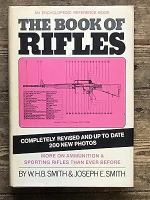 Imagen del vendedor de THE BOOK OF RIFLES: An Encyclopedic Reference Book a la venta por Dyfi Valley Bookshop