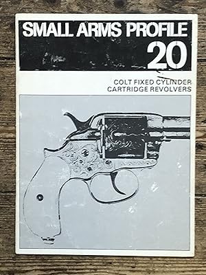 Image du vendeur pour Colt Fixed Cylinder Cartridge Revolvers. Small Arms Profile 20 mis en vente par Dyfi Valley Bookshop