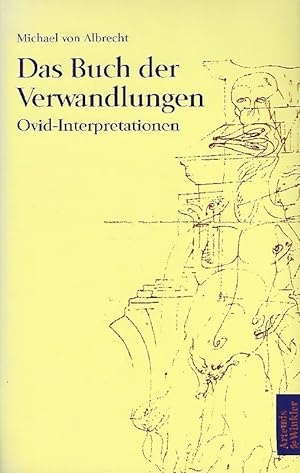 Das Buch der Verwandlungen Ovid-Interpretationen