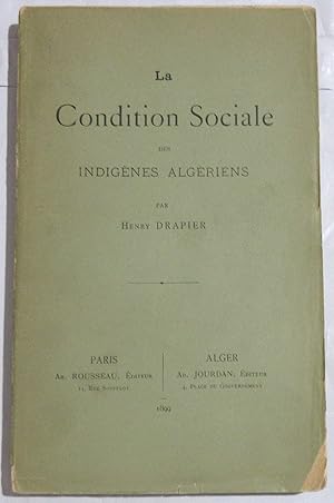 La Condition Sociale des Indigènes Algériens