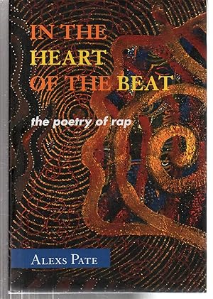 In the Heart of the Beat: The Poetry of Rap (African American Cultural Theory and Heritage)