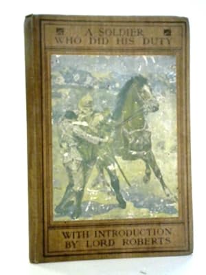 Bild des Verkufers fr A Soldier Who Did His Duty zum Verkauf von World of Rare Books