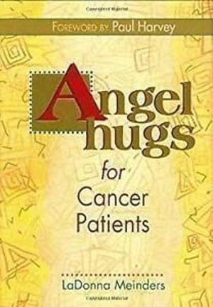 Seller image for Angel Hugs for Cancer Patients for sale by 2nd Life Books
