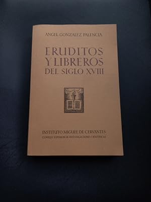 Imagen del vendedor de Eruditos y libreros del siglo XVIII a la venta por Vrtigo Libros