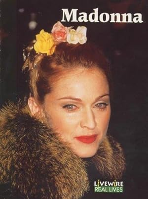 Bild des Verkufers fr Livewire Real Lives Madonna (Livewires) zum Verkauf von WeBuyBooks 2
