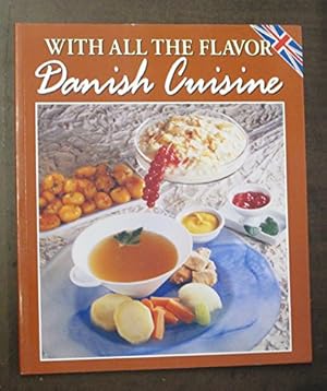 Imagen del vendedor de With All The Flavor: Danish Cuisine a la venta por WeBuyBooks