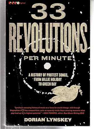 Immagine del venditore per 33 Revolutions per Minute: A History of Protest Songs, from Billie Holiday to Green Day venduto da EdmondDantes Bookseller