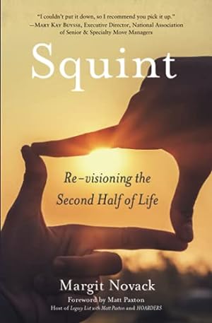 Immagine del venditore per Squint: Re-visioning the Second Half of Life venduto da ZBK Books