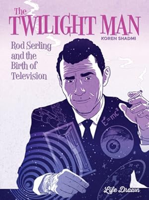 Seller image for Twilight Man : Rod Serling and the Birth of Television for sale by GreatBookPrices