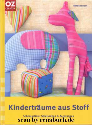 Kinderträume aus Stoff Schmusetiere, Spielsachen & Accessoires