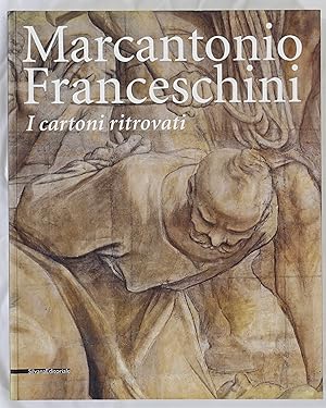 Seller image for Marcantonio Franceschini. I cartoni ritrovati. for sale by Antiquariat Schmidt & Gnther