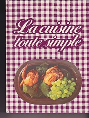 Seller image for La cuisine toute simple for sale by Ammareal