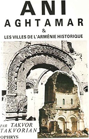 Bild des Verkufers fr Ani Aghtamar et les villes de l'Armenie historique zum Verkauf von Ammareal