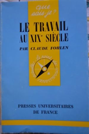 Seller image for Le travail au xixe siecle for sale by Ammareal