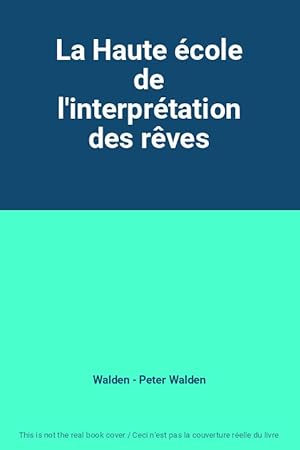 Image du vendeur pour La Haute cole de l'interprtation des rves mis en vente par Ammareal