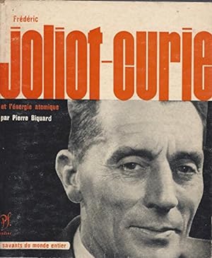 Image du vendeur pour Frdric Joliot-Curie et l' nergie atomique. Savants du monde entier - 3. mis en vente par Ammareal