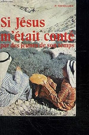 Imagen del vendedor de Si jsus m'tait cont par des jeunes de son temps a la venta por Ammareal