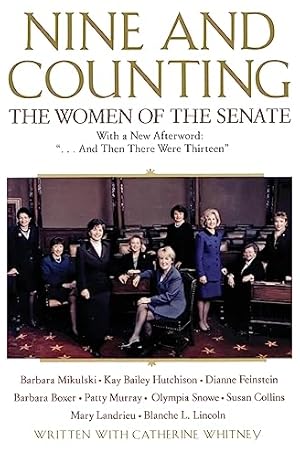 Imagen del vendedor de Nine and Counting: The Women of the Senate a la venta por ZBK Books