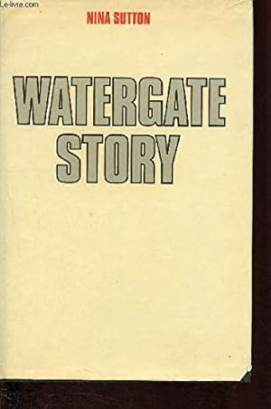 Seller image for WATERGATE STORY. for sale by Ammareal