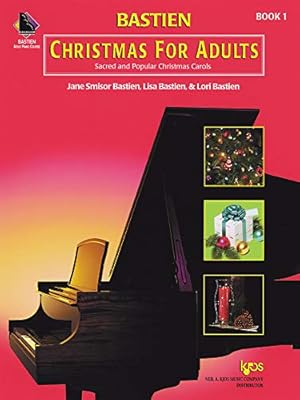 Seller image for KP7 - Christmas for Adults Book 1 Sacred and Popular Christmas Carols (Bastien Adult Piano Course) for sale by ZBK Books