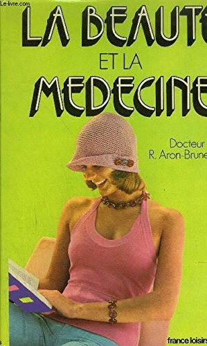 Seller image for LA BEAUTE ET LA MEDECINE. for sale by Ammareal