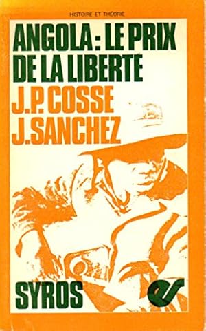 Image du vendeur pour Angola : Le prix de la libert (Histoire et thorie) mis en vente par Ammareal