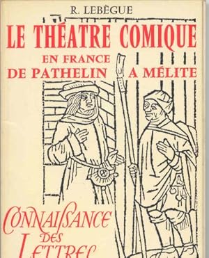 Image du vendeur pour Le Theatre Comique en France de Pathelin a Melite mis en vente par Ammareal